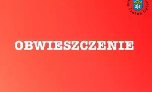 Zdjęcie do O B W I E S Z C Z E N I E W&Oacute;JTA GMINY CZARNA DĄBR&Oacute;WKA o rozpoczęciu konsultacji społecznych dotyczących projektu zmiany miejscowego planu zagospodarowania przestrzennego dla obszaru obejmującego teren działki nr 4/24, położonej w obrębie ewidencyjnym Jasień, gmina Czarna Dąbr&oacute;wka.