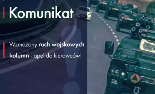 Zdjęcie do Wzmożony ruch wojskowych kolumn &ndash; apel do kierowc&oacute;w!