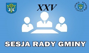 XXV Sesji Rady Gminy Czarna Dąbrówka