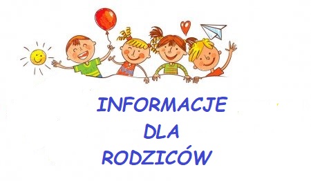 Informacja dla Rodziców